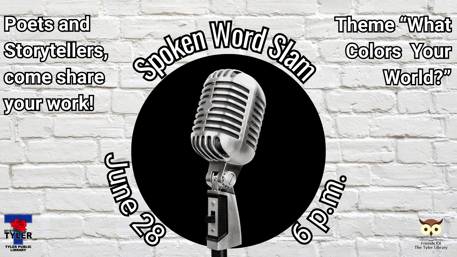 Spoken Word Slam on June 28th at 6 p.m. An opportunity for poets and storytellers to share their work, inspired by the theme "What Colors Your World?"