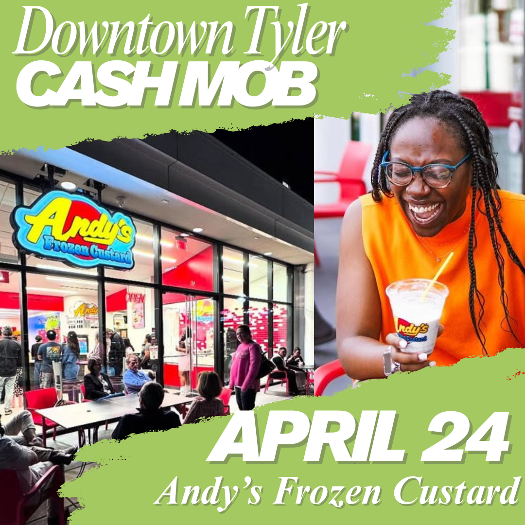 Downtown Tyler’s 'Cash Mob' Highlights Andy’s Frozen Custard April 24